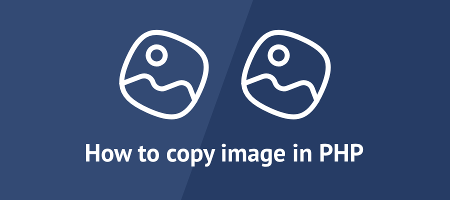 Cover image for How to copy image in PHP